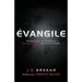 Évangile: Redécouvrir la puissance révolutionnaire du christianisme