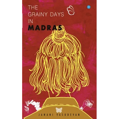 The Grainy days in Madras