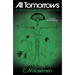 All Tomorrows: The Myriad Species and Mixed Fortunes of Man