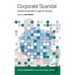 Corporate Scandal: Global Corporatism Against Society