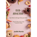 Food Addiction: Your Brain is Stronger than your Belly. Binge No More, How to Stop Compulsive Eating