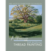 A Workshop with Eve Botelho: Thread Painting (Revised Edition)