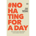 #No Hating for a Day: Discover How Forgiveness Can Change Your Life