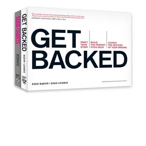 Get Your Venture Backed with Persuasive Data Viz: An HBR Collection for Building the Perfect Pitch Deck