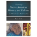 Interpreting Native American History and Culture at Museums and Historic Sites