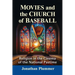 Movies and the Church of Baseball: Religion in the Cinema of the National Pastime