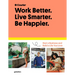 Work Better. Live Smarter. Be Happier.: Start a Business and Build a Life You Love