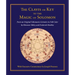 Clavis or Key to the Magic of Solomon: From an Original Talismanic Grimoire in Full Color by Ebenezer Sibley and Frederick Hockley