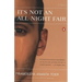 It's Not an All Night Fair