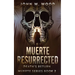 Muerte Resurrected: Death's Return