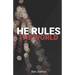 He Rules the World: A Holly-Jolly Collection of Christmas Devotionals for Everyone