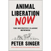 Animal Liberation Now: The Definitive Classic Renewed