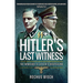 Hitler's Last Witness: The Memoirs of Hitler's Bodyguard