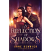 A Reflection of Shadows: A Historical Fantasy Romance