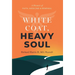 White Coat, Heavy Soul: A Memoir of Faith, Medicine, and Renewal