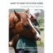 Heart to Heart with Your Horse: The Horse-Lover's Guide to Self-Coaching