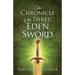 The Chronicle of The Three: Eden Sword