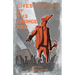 Lives of the Orange Men: A Biographical History of the Polish Orange Alternative Movement
