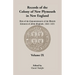 Records of the Colony of New Plymouth in New England, Volume IX: Acts of the Commissioners of the United Colonies of New England, 1643-1651