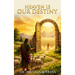 Heaven Is Our Destiny