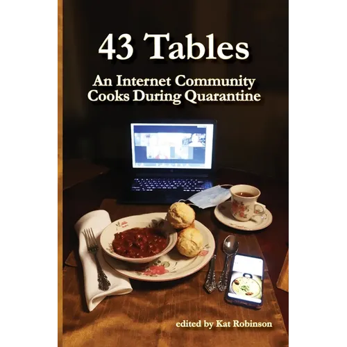 43 Tables: An Internet Community Cooks During Quarantine