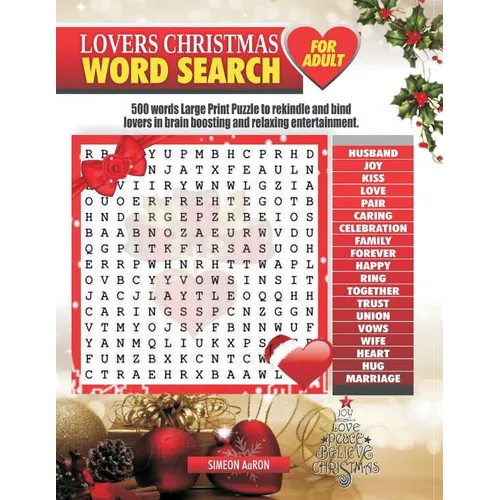 Lovers Christmas Word Search for Adults: 500 words large print puzzle to rekindle and bind lovers in brain boosting and relaxing entertainment.