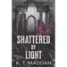 Shattered By Light: Delta Sigma Nu Book Two