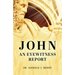 John: An Eyewitness Report