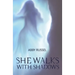 She Walks with Shadows