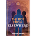 The Boy From Elsewhere