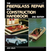 The Fiberglass Repair and Construction Handbook