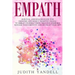 Empath: Survival and Healing Guide for Empaths and Highly Sensitive People to Shield Yourself From Negative Energies, Manage Your Empathy and Develop