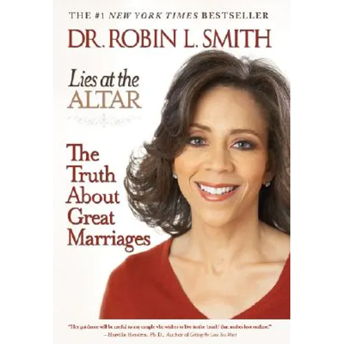 Lies at the Altar: The Truth about Great Marriages