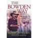 The Bowden Way: 50 Years of Leadership Wisdom