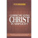 Communicating Christ in Simplicity: Why and how every believer should master the art of communicating Christ accurately
