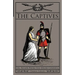 The Captives: Or, Escape From the Druid Council