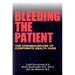 Bleeding the Patient: The Consequences of Corporate Healthcare