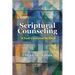 Scriptural Counseling: A God-Centered Method