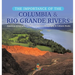 The Importance of the Columbia & Rio Grande Rivers American Geography Grade 5 Children's Geography & Cultures Books