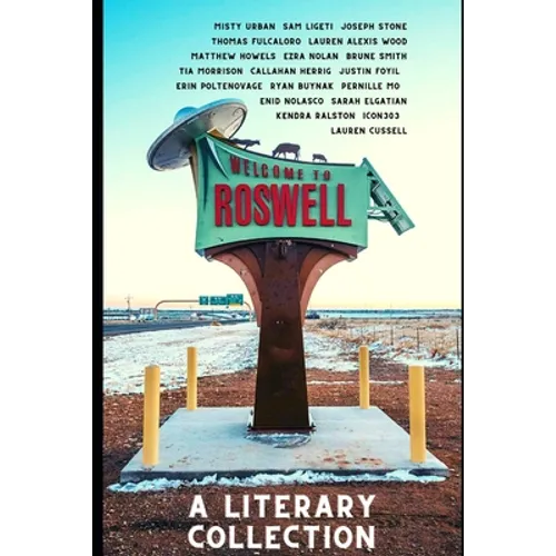 Roswell: A Literary Collection