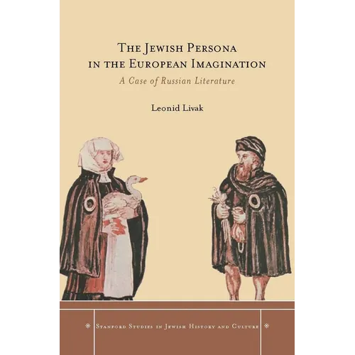 The Jewish Persona in the European Imagination: A Case of Russian Literature