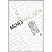 Mindhacker: 60 Tips, Tricks, and Games to Take Your Mind to the Next Level