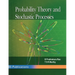 Probability Theory and Stochastic Processes