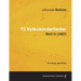 15 Volkskinderlieder - For Piano and Voice WoO 31 (1857)