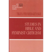 Studies in Bible and Feminist Criticism