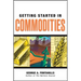 Getting Started in Commodities