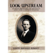 Look Upstream: Junius Romney in Mexico and the United States