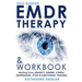 Self-Guided EMDR Therapy & Workbook: Healing from Anxiety, Anger, Stress, Depression, PTSD & Emotional Trauma