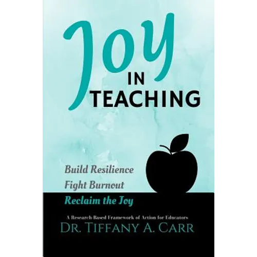 Joy in Teaching: A Research-Based Framework of Action for Educators