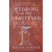 Wedding at the Graveyard: And Other Stories of the Jewish Fantastical